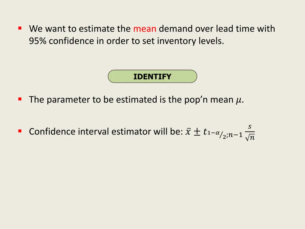 we want to estimate the mean demand over lead