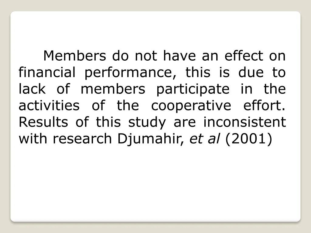 members do not have an effect on financial
