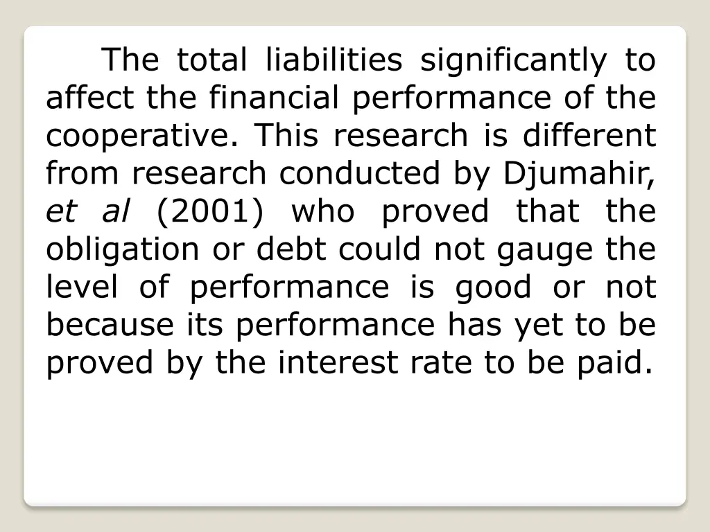 the total liabilities significantly to affect
