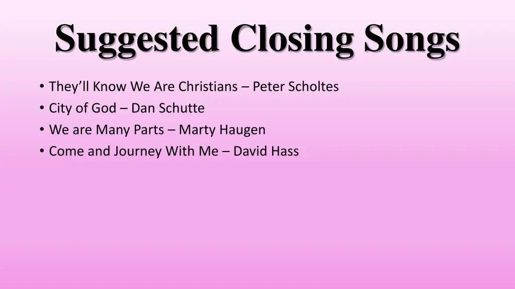 suggested closing songs