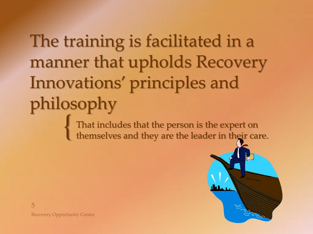 the training is facilitated in a manner that