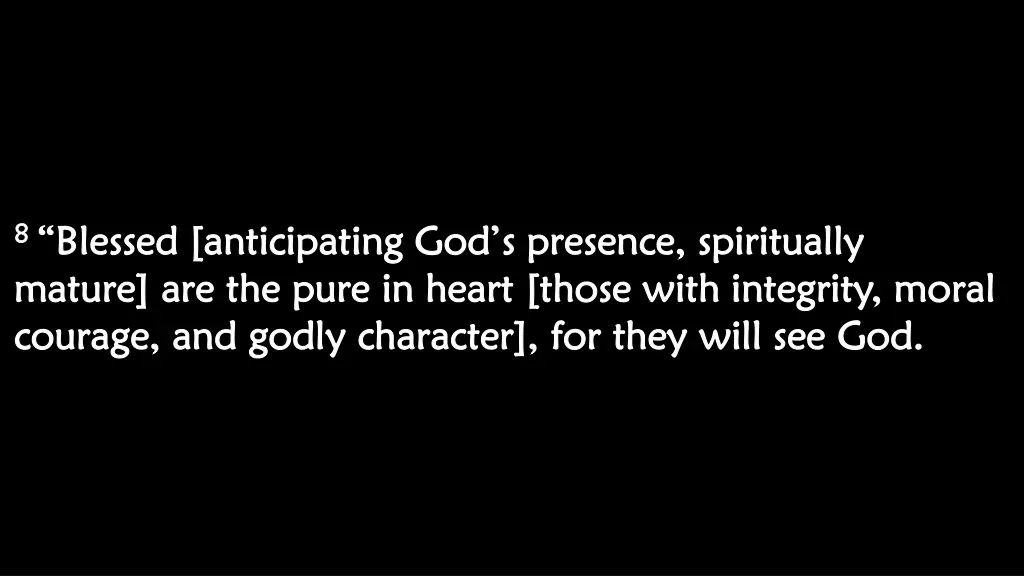 8 8 blessed blessed anticipating god s presence