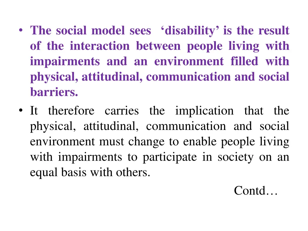 the social model sees disability is the result
