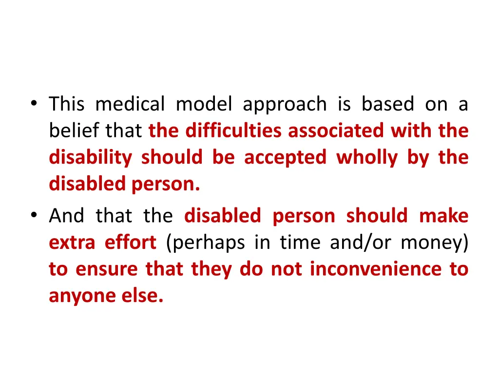 this medical model approach is based on a belief