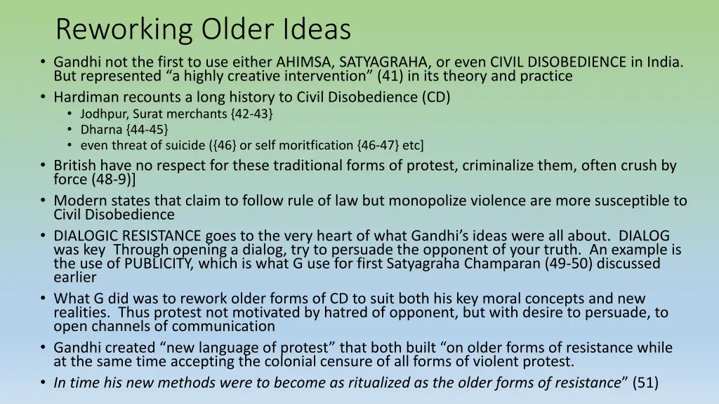 reworking older ideas gandhi not the first