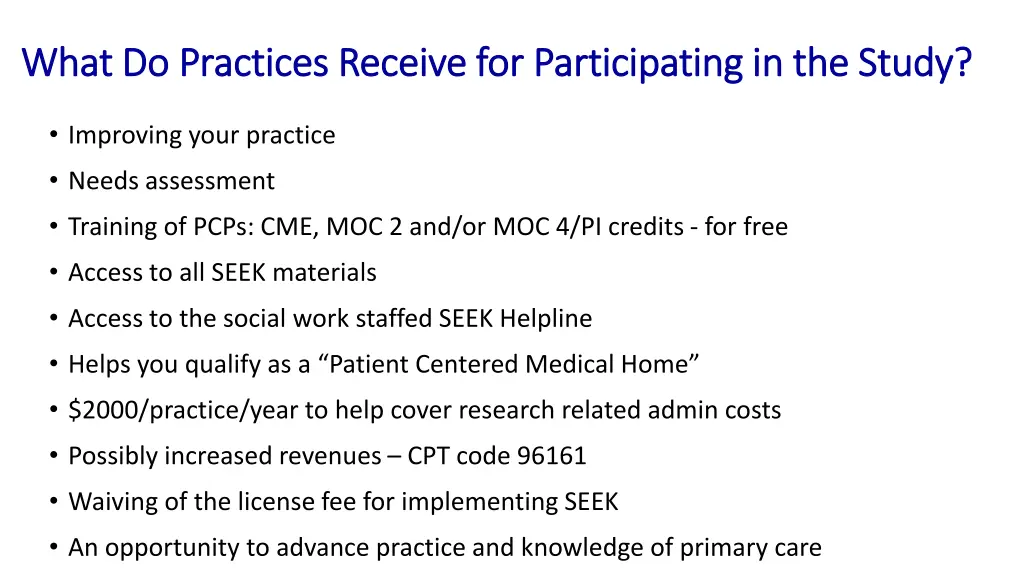 what do practices receive for participating