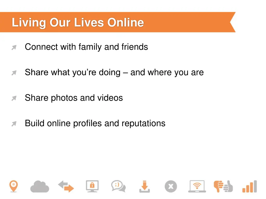 living our lives online