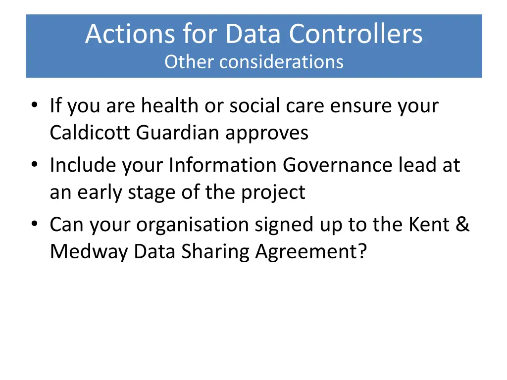 actions for data controllers other considerations