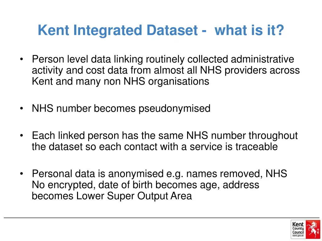 kent integrated dataset what is it