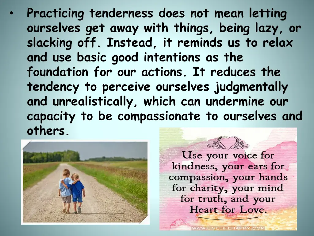 practicing tenderness does not mean letting