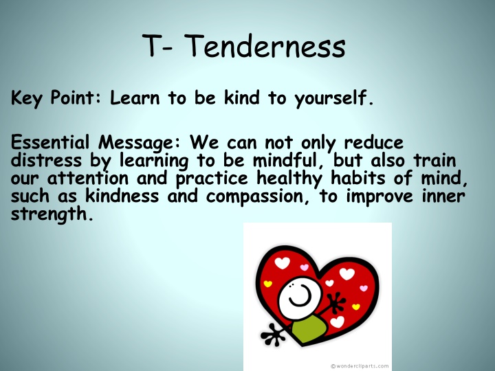 t tenderness