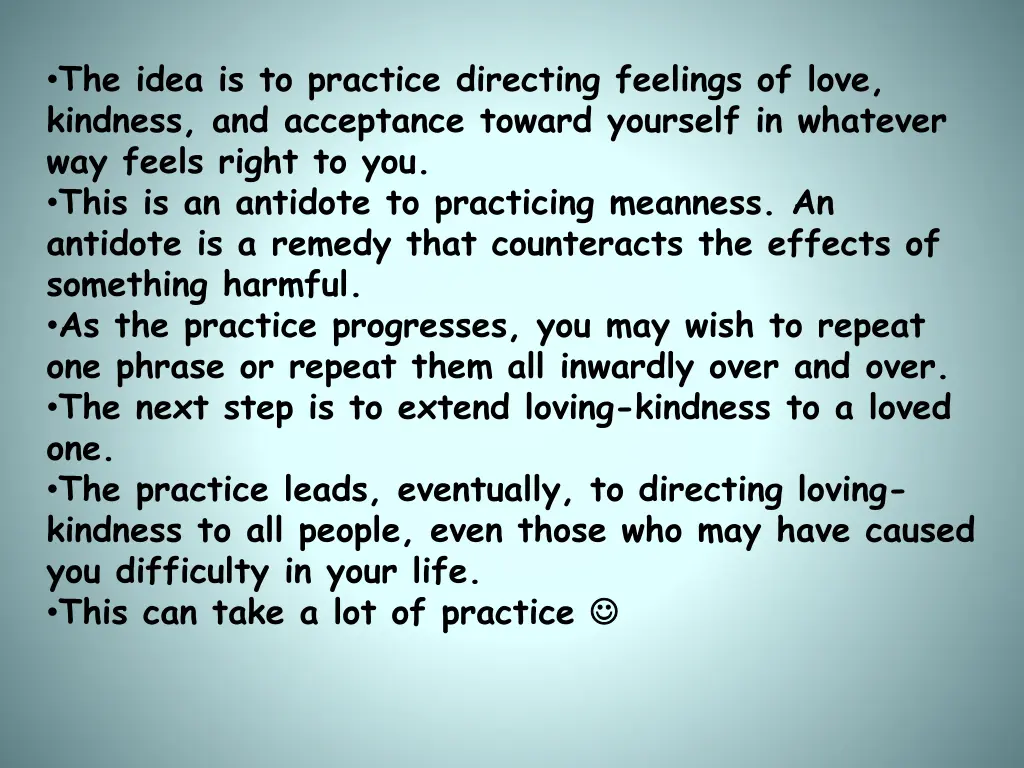 the idea is to practice directing feelings