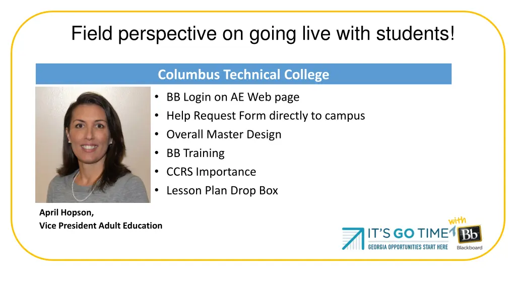 field perspective on going live with students 1