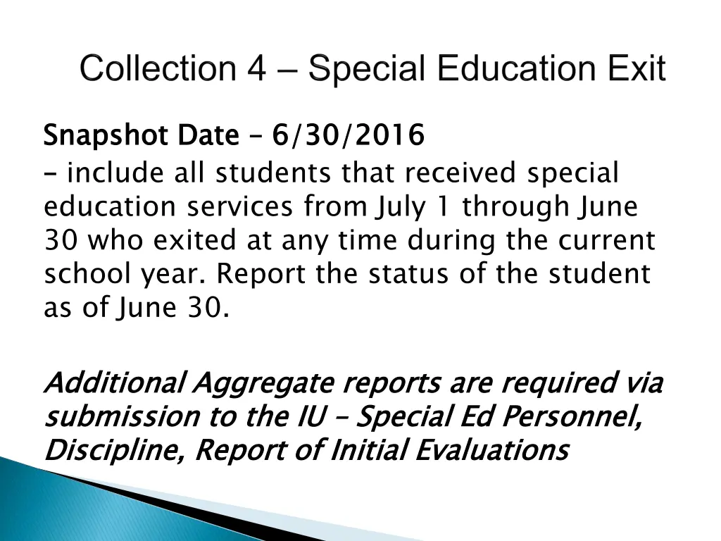 snapshot date include all students that received