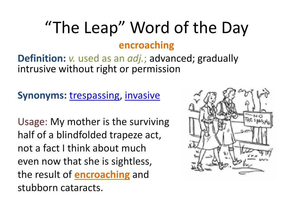 the leap word of the day encroaching definition