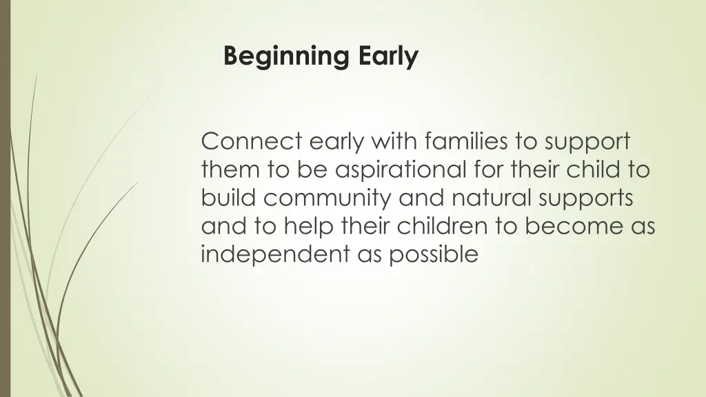 beginning early