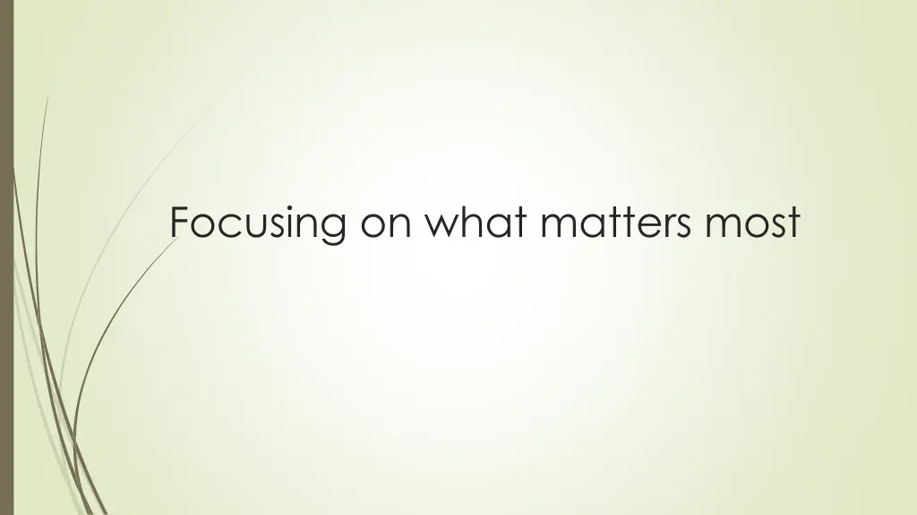 focusing on what matters most