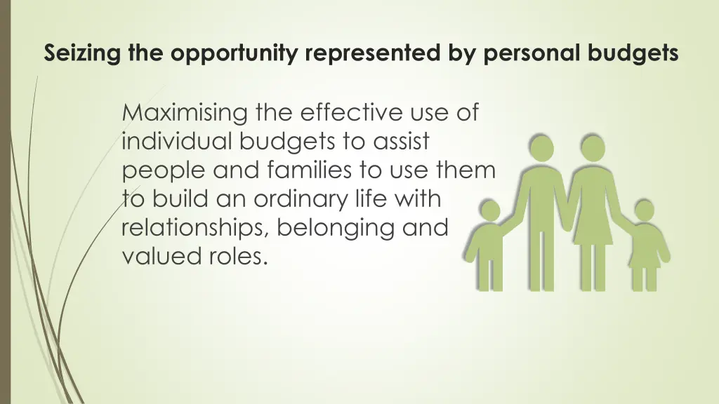 seizing the opportunity represented by personal