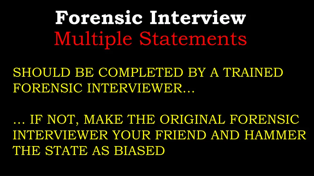forensic interview multiple statements