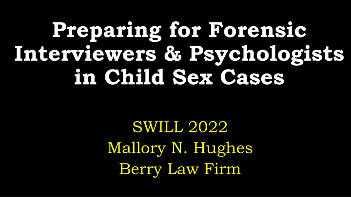 preparing for forensic interviewers psychologists