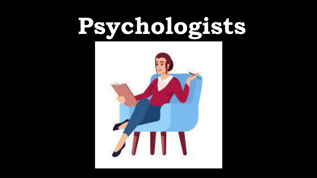 psychologists