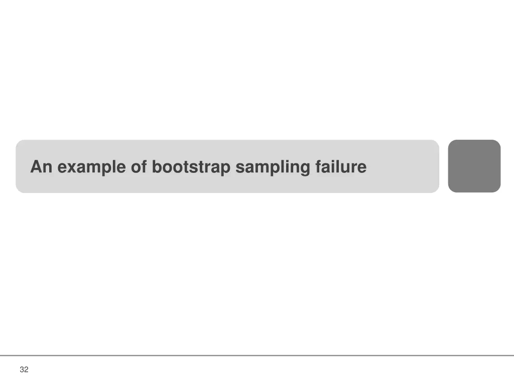 an example of bootstrap sampling failure