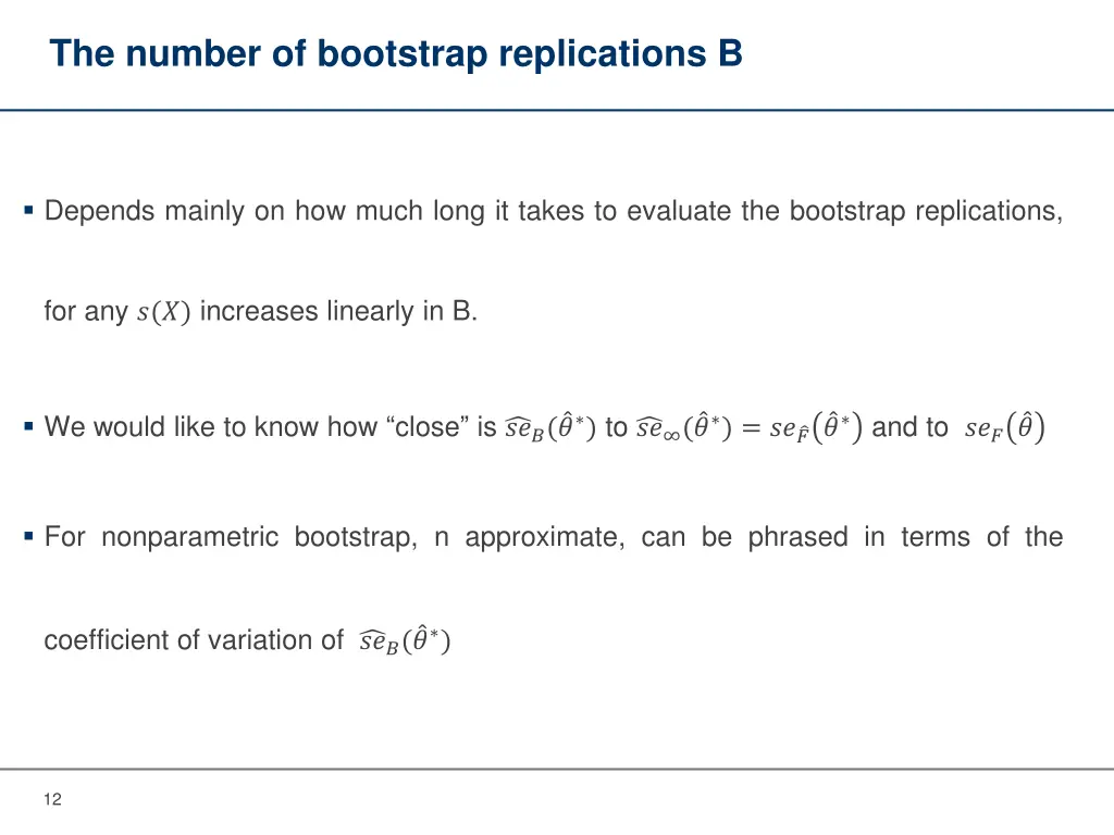 the number of bootstrap replications b