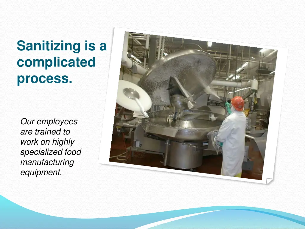 sanitizing is a complicated process
