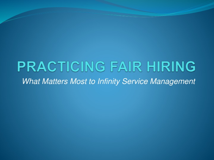 what matters most to infinity service management