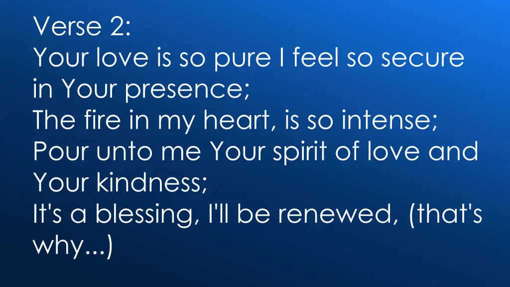 verse 2 your love is so pure i feel so secure