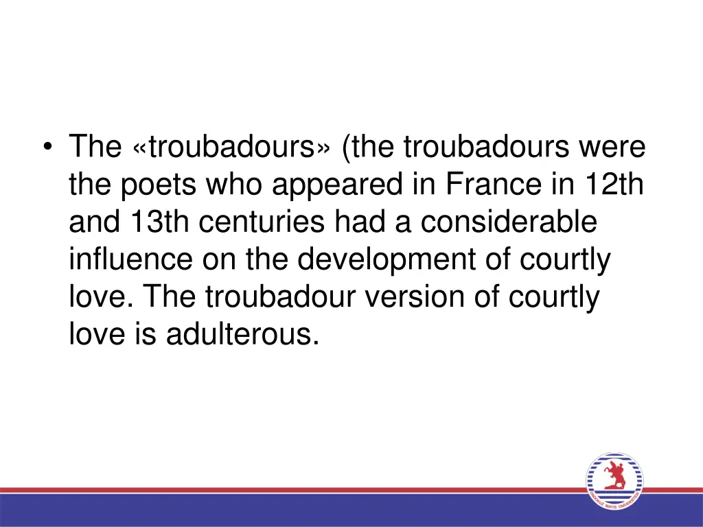 the troubadours the troubadours were the poets