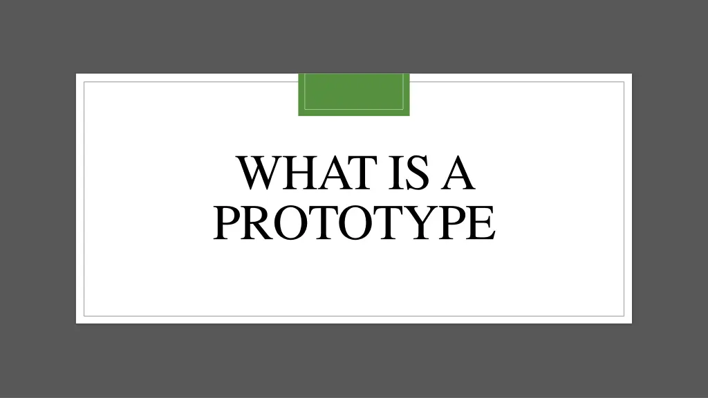 what is a prototype