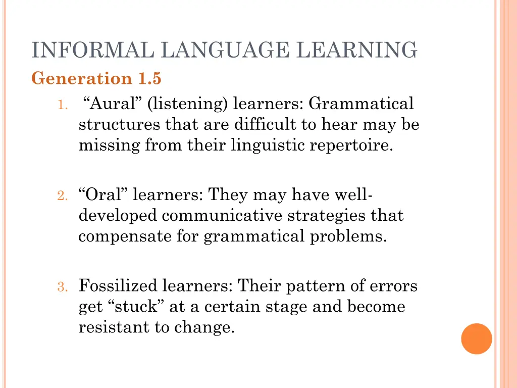 informal language learning generation 1 5 1 aural