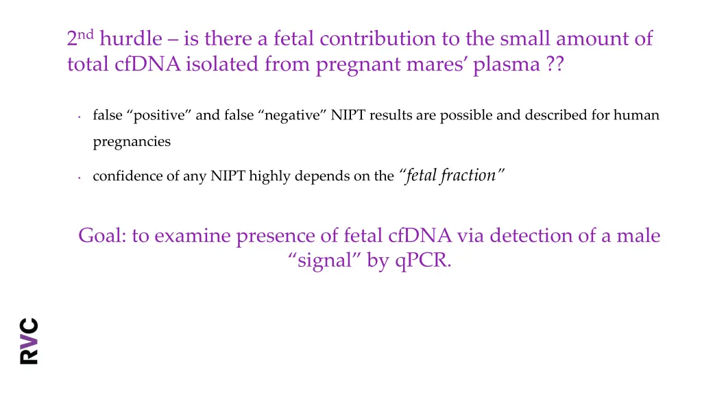 2 nd hurdle is there a fetal contribution
