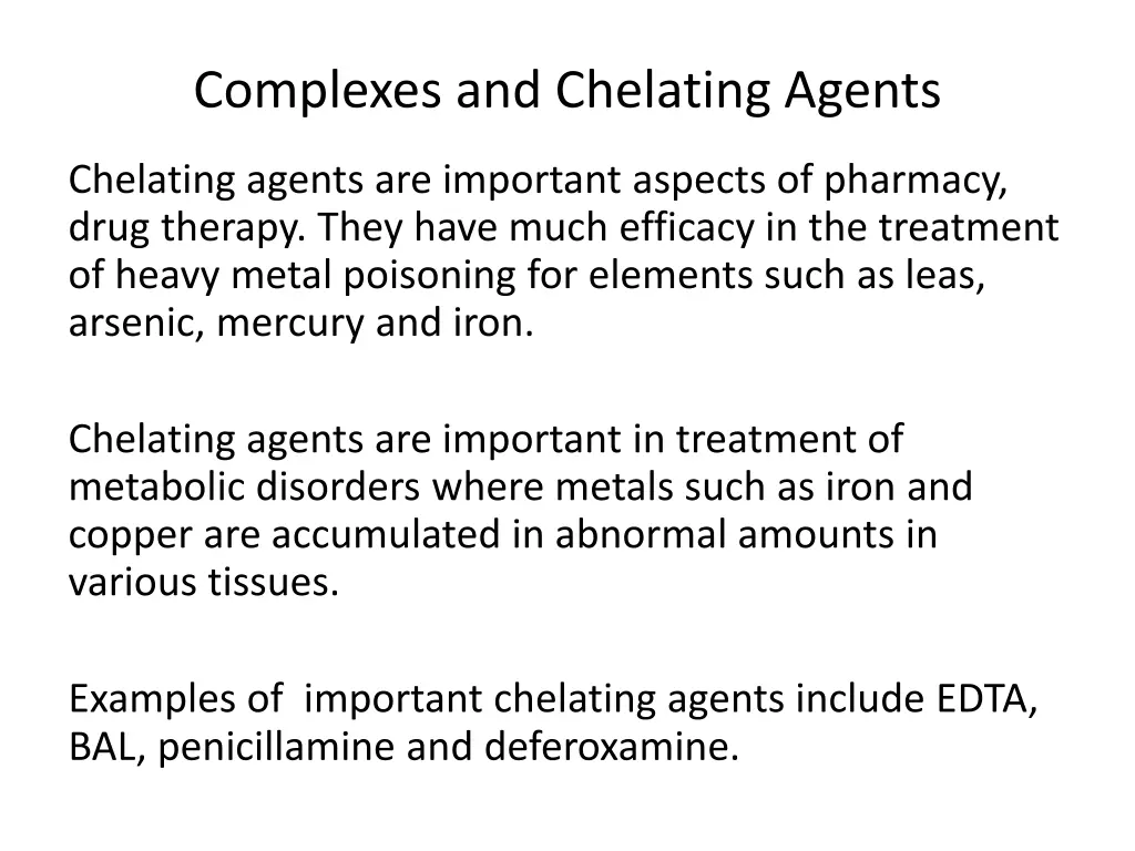 complexes and chelating agents