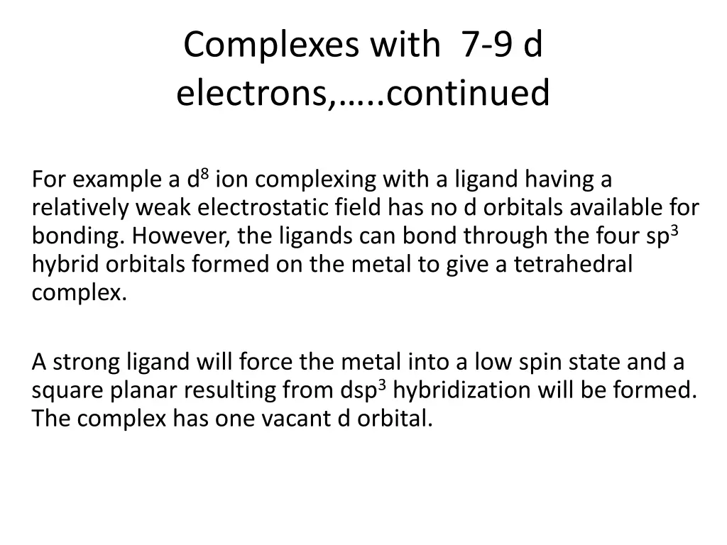 complexes with 7 9 d electrons continued