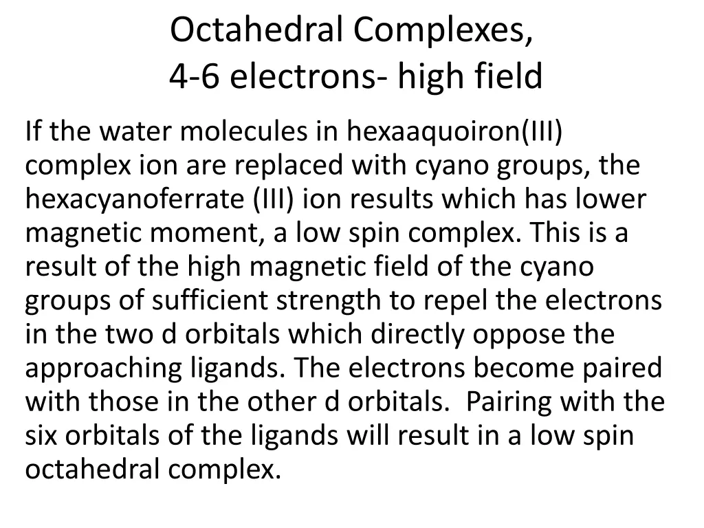 octahedral complexes 4 6 electrons high field