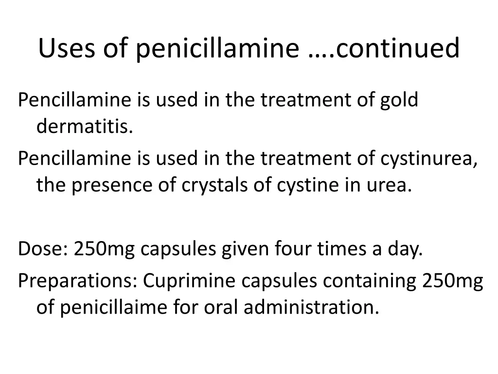 uses of penicillamine continued