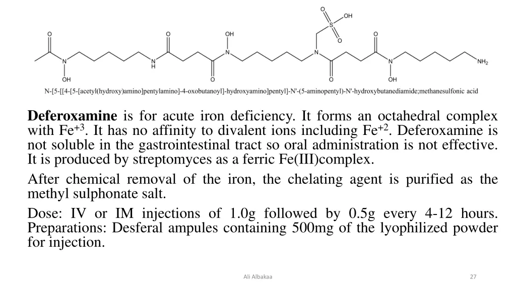 deferoxamine is for acute iron deficiency