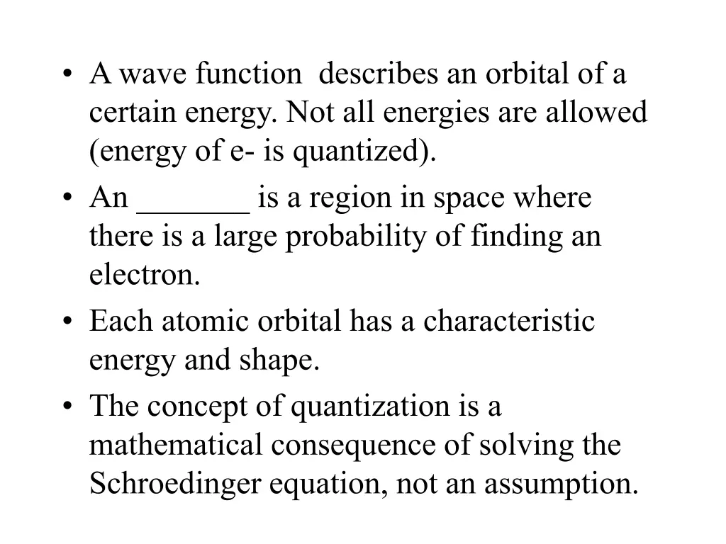 a wave function describes an orbital of a certain