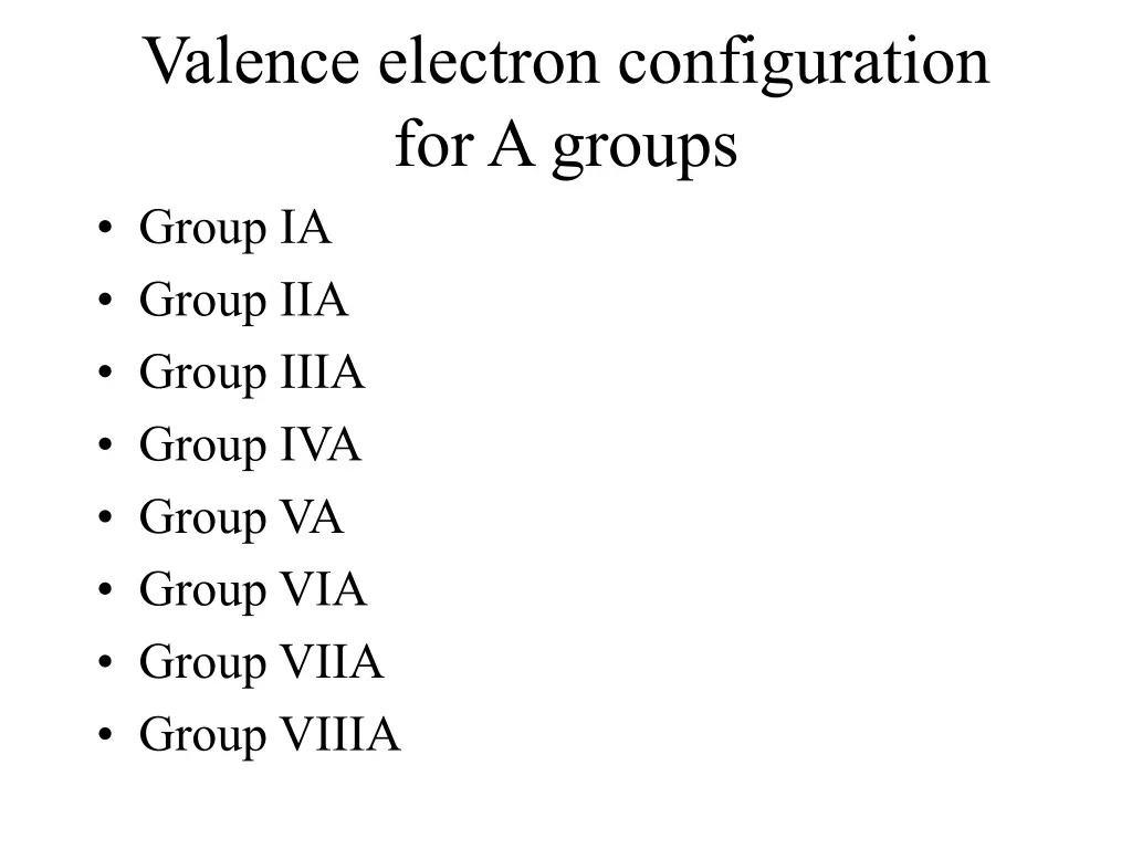 valence electron configuration for a groups group