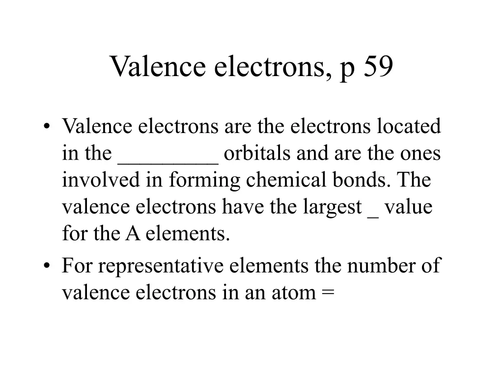 valence electrons p 59