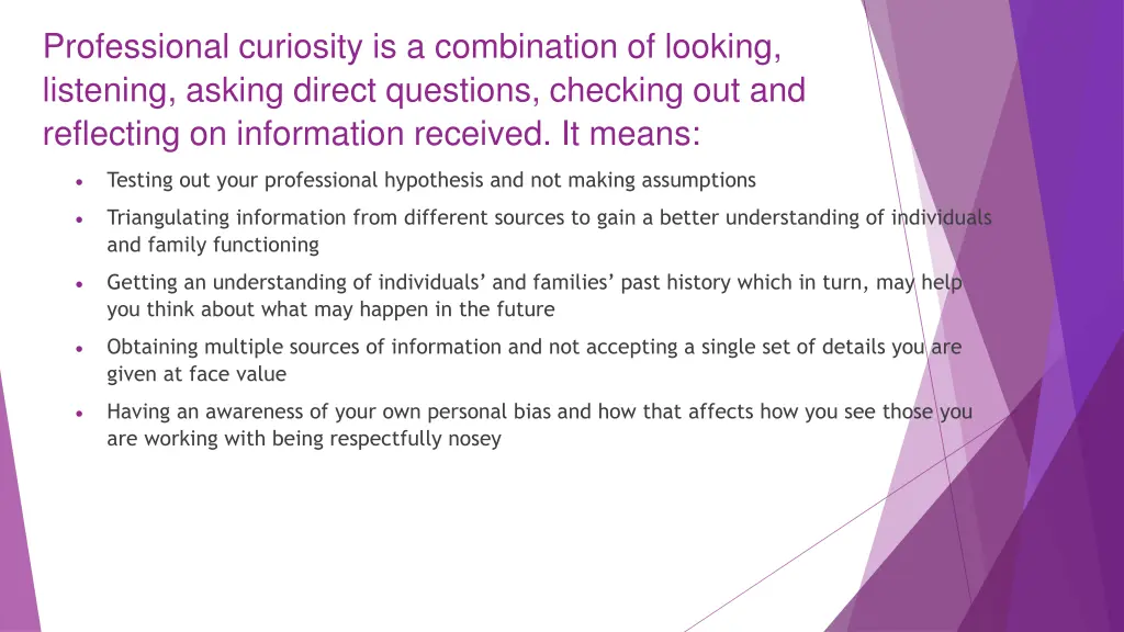professional curiosity is a combination