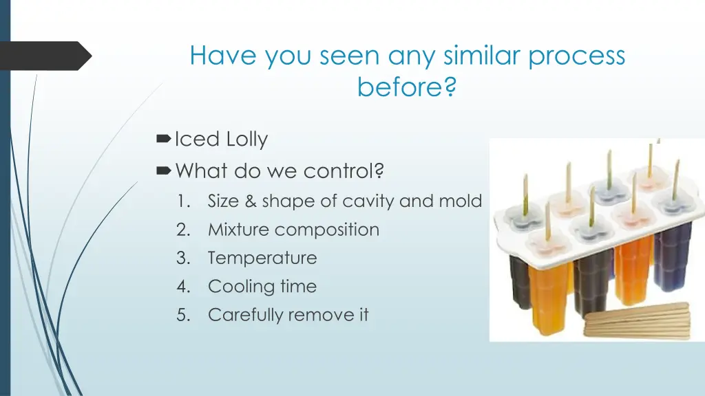 have you seen any similar process before