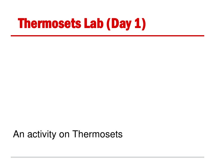 thermosets lab day 1 thermosets lab day 1