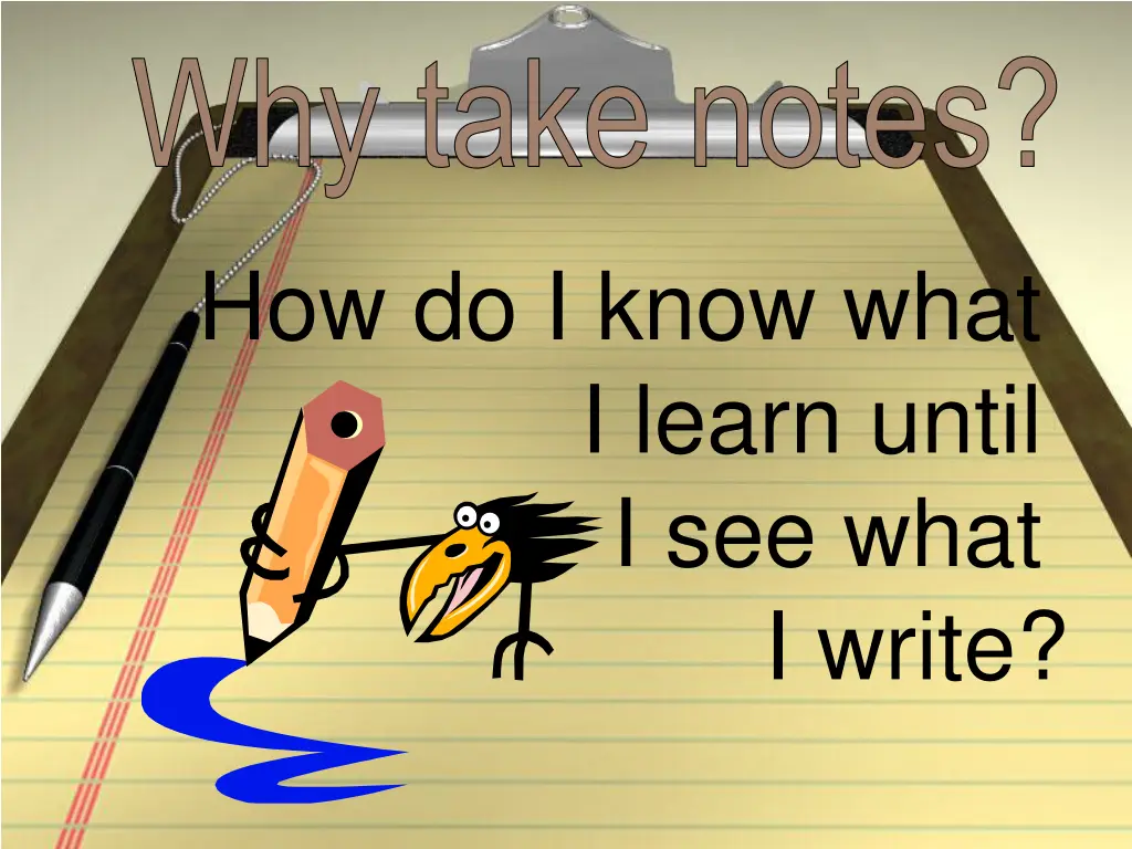 why take notes 3