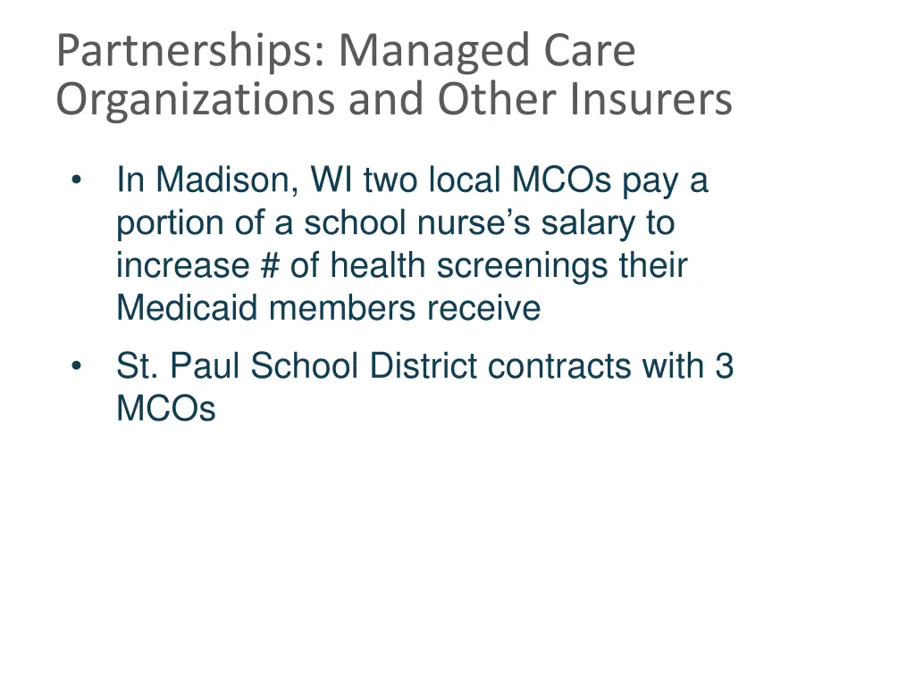 partnerships managed care organizations and other