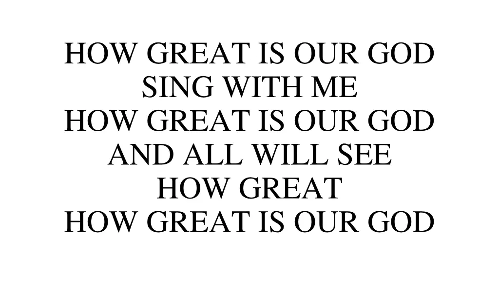 how great is our god sing with me how great 1