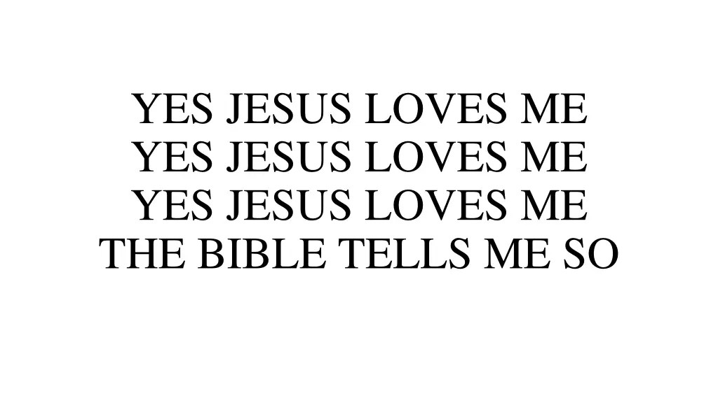yes jesus loves me yes jesus loves me yes jesus 3