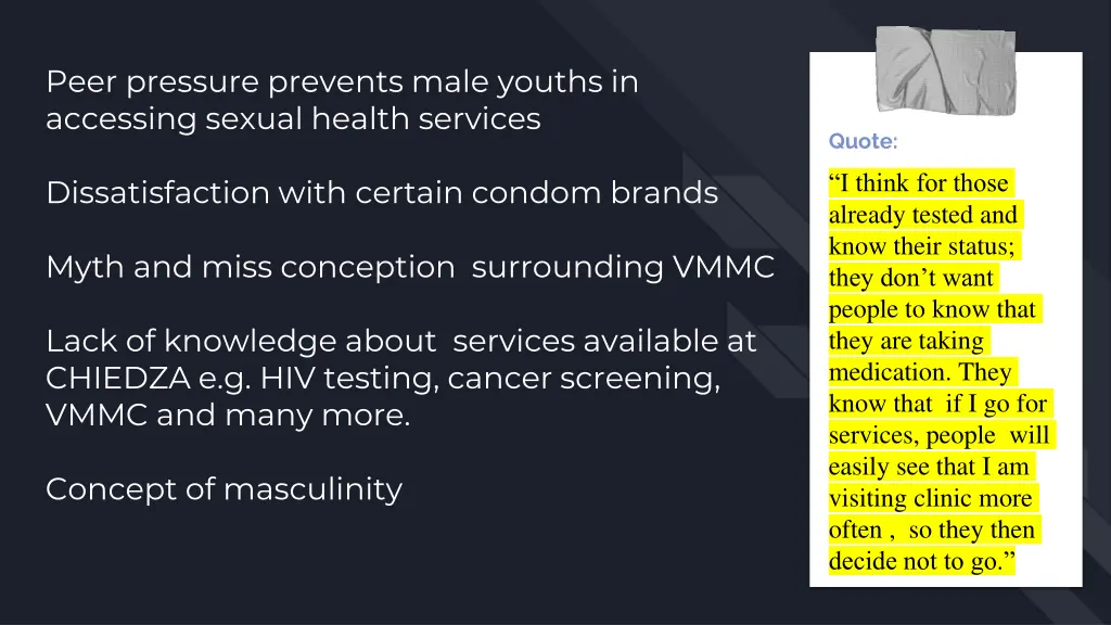 peer pressure prevents male youths in accessing